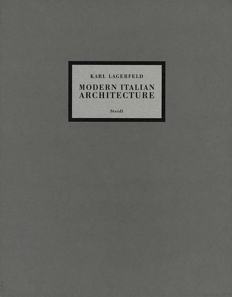 Karl Lagerfeld: Modern Italian Architecture: Casa Malaparte/The House in the Trees book cover