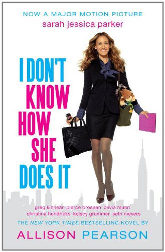 I Don't Know How She Does It (Movie Tie-In Edition) (Movie Tie-In) book cover