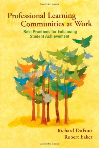 Professional Learning Communities at Work TM: Best Practices for Enhancing Students Achievement (Revised) book cover
