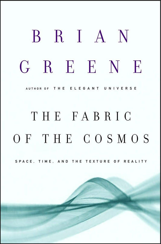 Fabric of the Cosmos: Space, Time, and the Texture of Reality book cover
