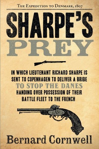 Sharpe's Prey: The Expedition to Denmark, 1807