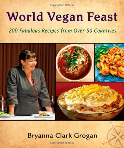 World Vegan Feast: 200 Homestyle Recipes from 38 Countries book cover