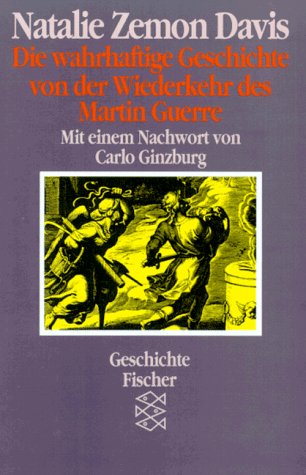 Die wahrhaftige Geschichte von der Wiederkehr des Martin Guerre
