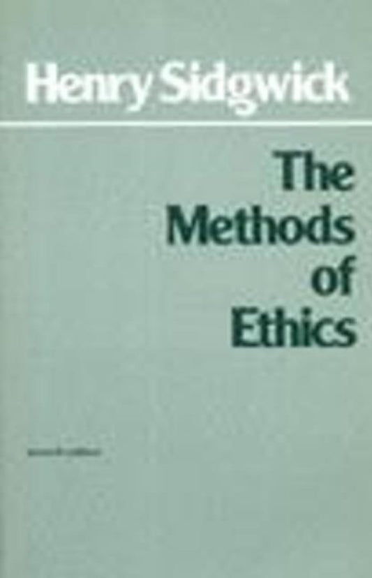 Methods of Ethics (Seventh Edition,7)