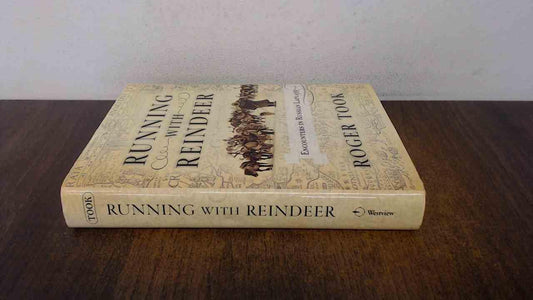 Running with Reindeer: Encounters in Russian Lapland (Revised) book cover