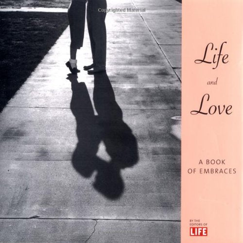 Life & Love: A Book of Embraces book cover