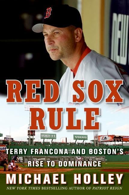 Red Sox Rule: Terry Francona and Boston's Rise to Dominance