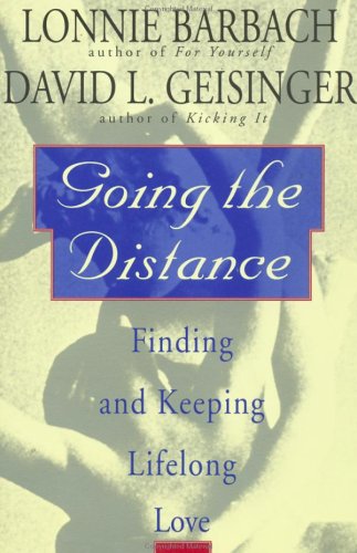 Going the Distance: Finding and Keeping Lifelong Love