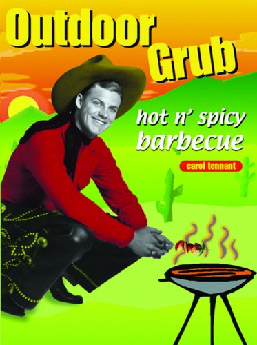 Outdoor Grub: Hot N'Spicy Barbeque book cover