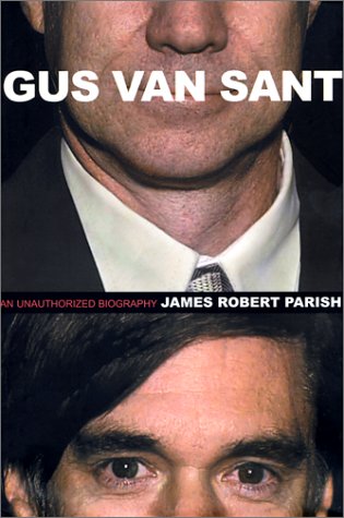 Gus Van Sant: An Unauthorized Biography book cover