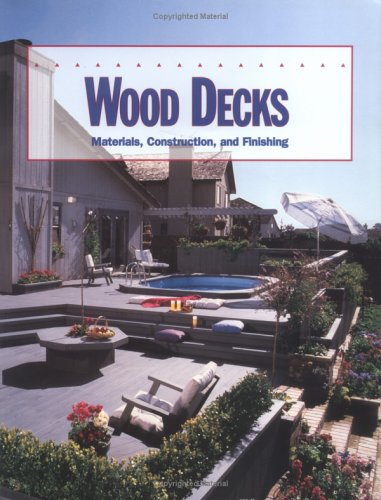 Wood decks: Materials, construction, and finishing book cover