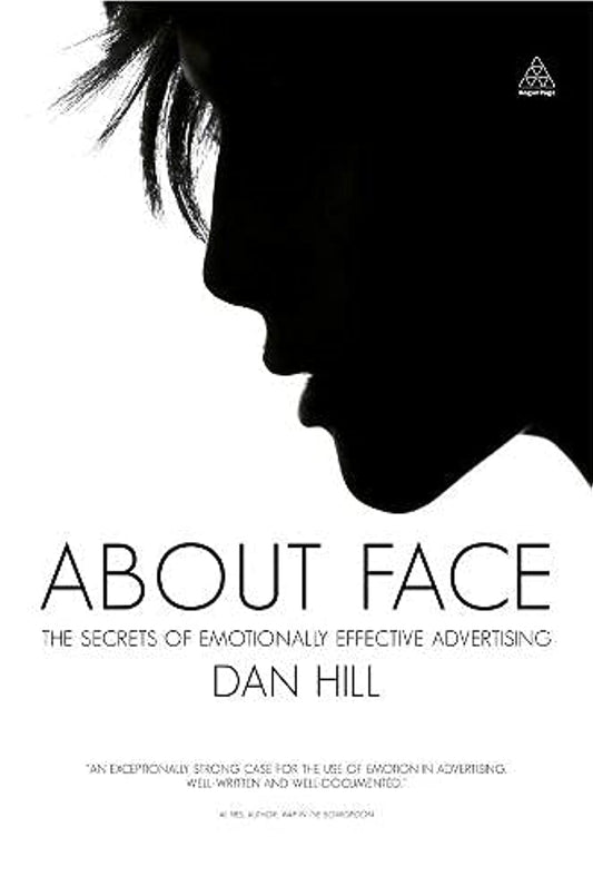 About Face: The Secrets of Emotionally Effective Advertising book cover