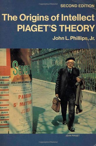 The Origins of Intellect: Piaget's Theory