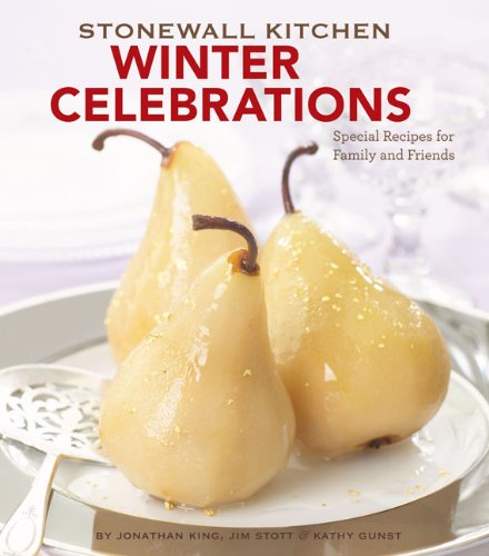 Stonewall Kitchen Winter Celebrations: Special Recipes for Family and Friends book cover