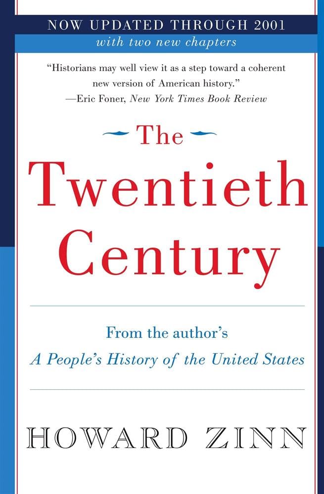 Twentieth Century: A People's History