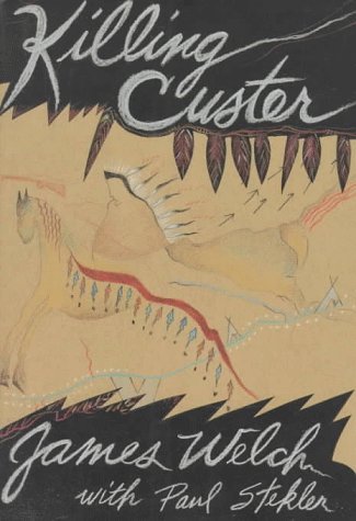Killing Custer: The Battle of the Little Bighorn and the Fate of the Plains Indians book cover