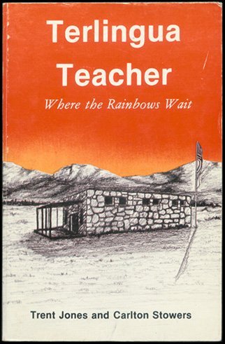 Terlingua Teacher: Where the Rainbows Wait book cover