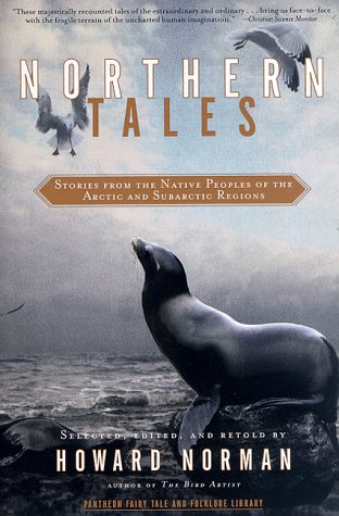 Northern Tales: Stories from the Native Peoples of the Arctic and Sub-Arctic Regions (Revised) book cover