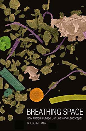 Breathing Space: How Allergies Shape Our Lives and Landscapes book cover