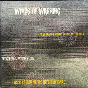 Winds of Warning: Didgeridoo / World Music