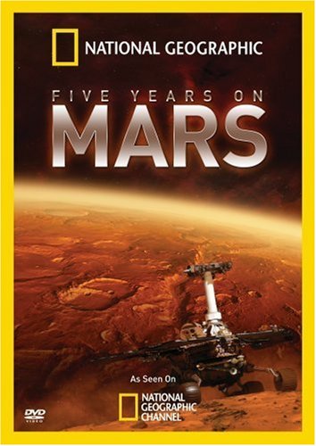 National Geographic: Five Years on Mars