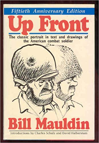 Up Front: The Classic Portrait in Text and Drawings of the American Combat Soldier in World War II book cover