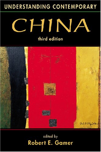 Understanding Contemporary China. Edited by Robert E. Gamer (Revised)