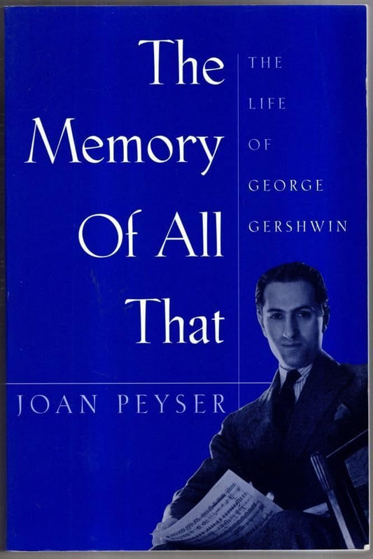 Memory of All That: The Life of George Gershwin (Revised) book cover