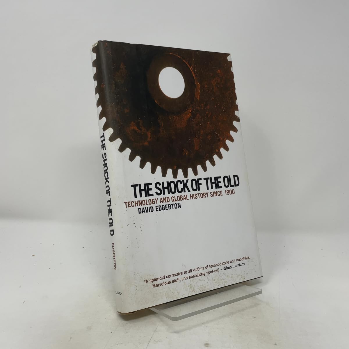 The Shock of the Old: Technology and Global History since 1900 book cover