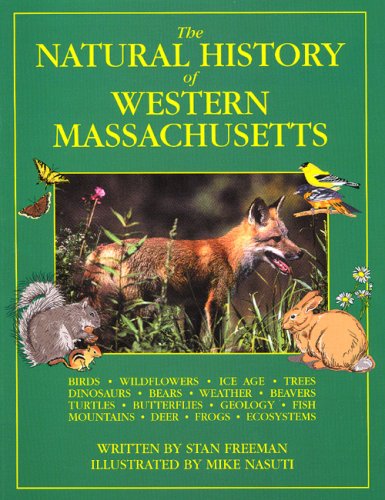The Natural History of Western Massachusetts by Stan Freeman (2007) Paperback book cover