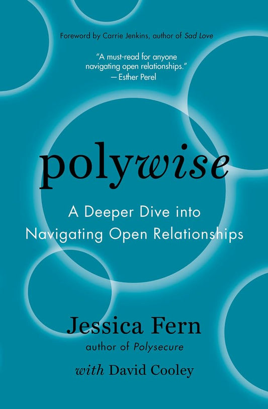 Polywise: A Deeper Dive Into Navigating Open Relationships book cover
