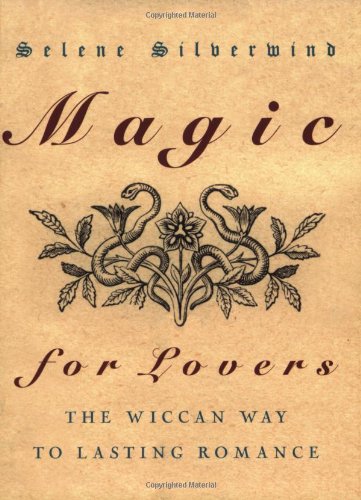 Magic for Lovers: The Wiccan Way to Lasting Romance book cover