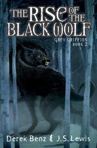 The Rise of the Black Wolf (Grey Griffins, Book 2) book cover