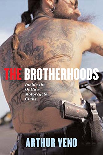 Brotherhoods: Inside the Outlaw Motorcycle Clubs