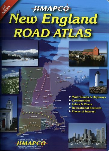 New England Road Atlas: Major Roads & Highways, Communities, Lakes & Rivers, Recreational Features, Places of Interest book cover