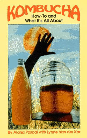 Kombucha: How to and What It's All About