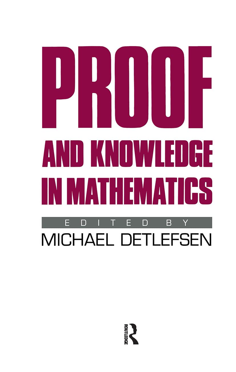 Proof and Knowledge in Mathematics