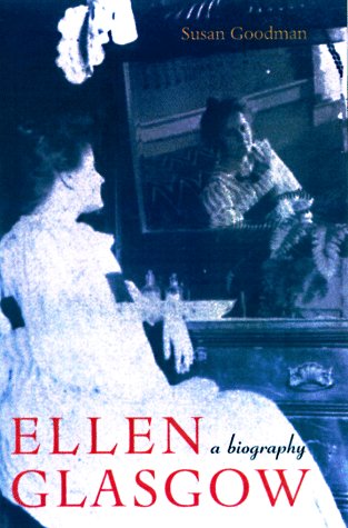 Ellen Glasgow: A Biography book cover