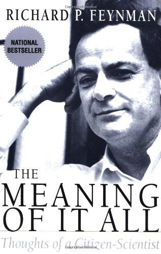 Meaning of It All: Thoughts of a Citizen- Scientist book cover