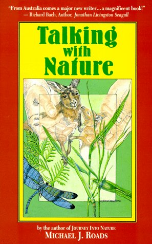 Talking with Nature: Sharing the Energies and Spirit of Trees, Plants, Birds, and Earth (Revised) book cover
