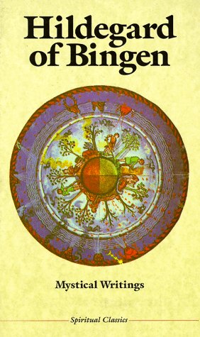 Hildegard of Bingen: Mystical Writings