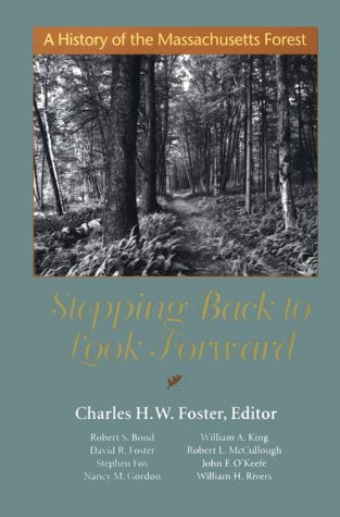 Stepping Back to Look Forward: A History of the Massachusetts Forest book cover