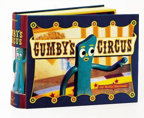Gumby's Circus [With Gumby Figurine] book cover