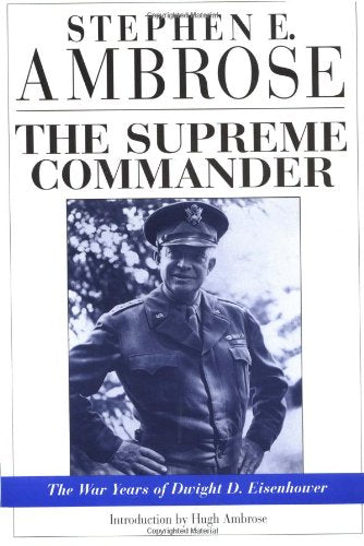 Supreme Commander: The War Years of General Dwight D. Eisenhower book cover