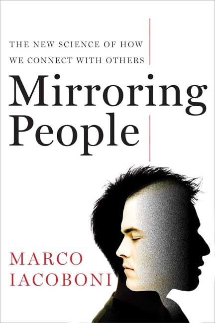 Mirroring People: The New Science of How We Connect with Others book cover