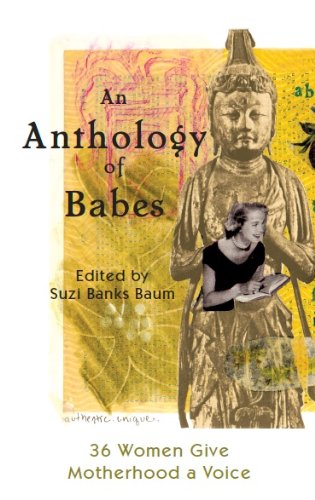 An Anthology of Babes: 36 Women Give Motherhood a Voice book cover