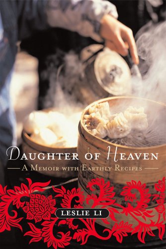 Daughter of Heaven: A Memoir with Earthly Recipes book cover