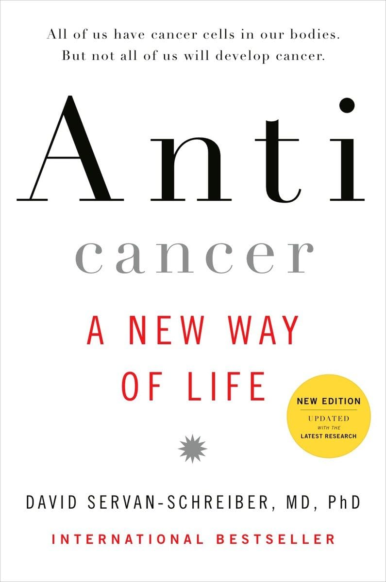 Anticancer: A New Way of Life, New Edition book cover