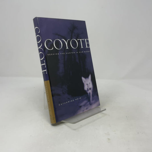 Coyote: Seeking the Hunter in Our Midst book cover