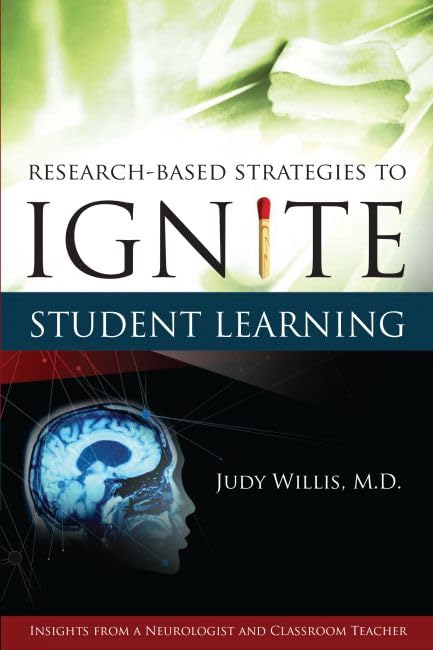 Research-Based Strategies to Ignite Student Learning: Insights from a Neurologist and Classroom Teacher: Insights from a Neurologist and Classroom Tea book cover